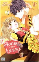 Couverture du livre « Honey come honey Tome 8 » de Yuki Shiraishi aux éditions Delcourt