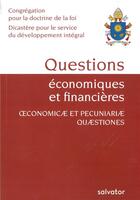 Couverture du livre « Questions économiques et financières ; oeconomicae et pecuniariae quaestiones » de  aux éditions Salvator