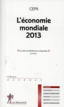 Couverture du livre « L'économie mondiale (édition 2013) » de Cepii aux éditions La Decouverte