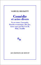 Couverture du livre « Comédie et actes divers » de Samuel Beckett aux éditions Minuit