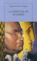 Couverture du livre « La défense de Madrid » de Manuel Chaves Nogales aux éditions Table Ronde