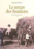 Couverture du livre « Temps des fenaisons (le) » de Garillon aux éditions La Nuee Bleue