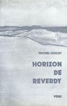 Couverture du livre « Horizon de Reverdy » de Michel Collot aux éditions Editions Rue D'ulm