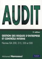Couverture du livre « Audit, gestion des risques et contrôle interne (2e édition) » de Hamzaoui/Pige aux éditions Pearson