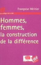Couverture du livre « Hommes, femmes, la constructio » de Francoise Heritier aux éditions Le Pommier