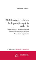 Couverture du livre « Mobilisation et création de dispositifs cognitifs collectifs » de Dard-S aux éditions Le Manuscrit