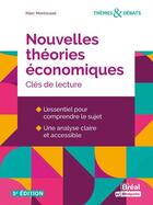Couverture du livre « Nouvelles théories économiques : Clés de lecture » de Marc Montousse aux éditions Breal