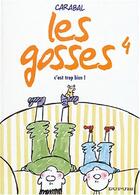 Couverture du livre « Les gosses Tome 4 ; c'est trop bien » de Carabal aux éditions Dupuis