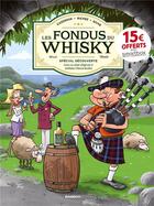 Couverture du livre « Les fondus du whisky » de Christophe Cazenove et Collectif et Herve Richez aux éditions Bamboo