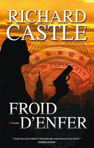 Couverture du livre « Froid d'enfer » de Richard Castle aux éditions City Editions