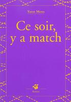 Couverture du livre « Ce soir y a match » de Yann Mens aux éditions Thierry Magnier