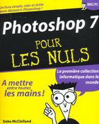 Couverture du livre « Photoshop 7 Pour Les Nuls » de Deke Mcclelland aux éditions First Interactive