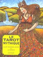 Couverture du livre « Le tarot mythique » de Juliet Sharman-Burke aux éditions Guy Trédaniel