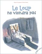 Couverture du livre « Le loup ne viendra pas » de Ronan Badel et Myriam Ouyessad aux éditions Elan Vert