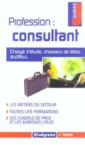 Couverture du livre « Profession : consultant (2e édition) » de Bonnemayre P. aux éditions Studyrama