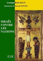 Couverture du livre « Israël contre les nations » de Georges Batault aux éditions Saint-remi