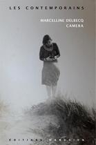Couverture du livre « Camera » de Marcelline Delbecq aux éditions Manucius