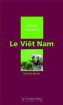 Couverture du livre « Le Viêt Nam » de Hien Do Benoit aux éditions Le Cavalier Bleu