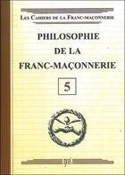 Couverture du livre « Philosophie de la franc-maçonnerie » de  aux éditions Oxus