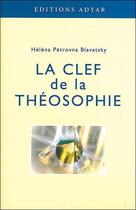 Couverture du livre « Clef de la theosophie » de Blavatsky H P. aux éditions Adyar