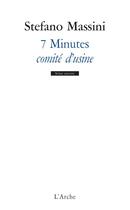 Couverture du livre « 7 minutes ; comité d'usine » de Stefano Massini aux éditions L'arche