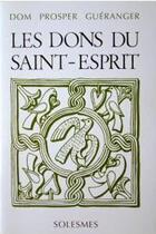 Couverture du livre « Les dons du saint-esprit » de Dom Prosper Gueranger aux éditions Solesmes