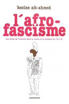 Couverture du livre « L'Afro-fascisme » de Hocine Ait-Ahmed aux éditions L'harmattan