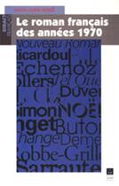 Couverture du livre « Roman français des années 70 » de  aux éditions Pu De Rennes