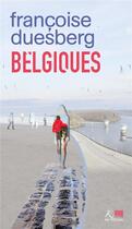 Couverture du livre « Belgiques Tome 21 : Les silences et la mer » de Francoise Duesberg aux éditions Ker Editions