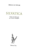 Couverture du livre « Silvatica » de Helga M. Novak aux éditions Unes