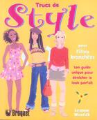 Couverture du livre « Trucs De Style Pour Filles Branchees » de Leanne Warrick aux éditions Broquet Jeunesse