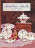 Couverture du livre « Merveilleuses Dinettes » de Pascal Hinous et Annabelle Hery aux éditions Messene