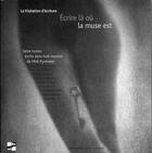 Couverture du livre « La visitation d'ecriture ; ecrire la ou la muse est » de  aux éditions N Et B Editions