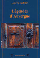 Couverture du livre « Légendes d'Auvergne » de Ludovic Soubrier aux éditions Traboules