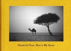 Couverture du livre « Here is my secret » de Khalid Al-Thani aux éditions Steidl