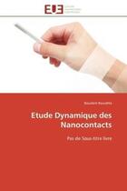 Couverture du livre « Etude dynamique des nanocontacts - pas de sous-titre livre » de Bourahla Boualem aux éditions Editions Universitaires Europeennes