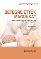 Couverture du livre « Betegre ettük magungat » de Demecs István aux éditions Epagine