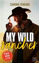 Couverture du livre « My wild rancher » de Sandra Fengari aux éditions Harpercollins
