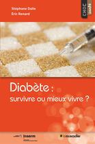 Couverture du livre « Diabète : s'en préserver et mieux vivre avec » de Stephane Dalle et Eric Renard aux éditions Le Muscadier
