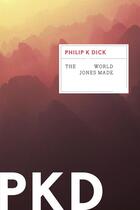 Couverture du livre « The World Jones Made » de Philip K. Dick aux éditions Editions Racine