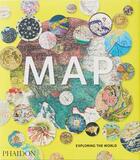 Couverture du livre « Map exploring the world in an image » de  aux éditions Phaidon Press