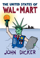 Couverture du livre « The United States of Wal-Mart » de Dicker John aux éditions Penguin Group Us