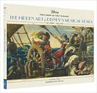 Couverture du livre « Hidden Art Of Disney Golden Age: The Musical Years » de Didier Ghez aux éditions Chronicle Books