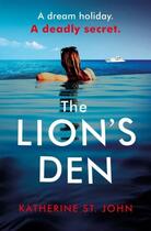 Couverture du livre « THE LION S DEN » de Katherine St John aux éditions Headline