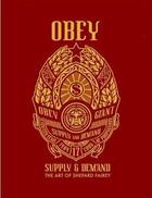 Couverture du livre « Obey supply and demand the art of shepard fairey 1989-2006 (rouge) » de Fairey Shepard aux éditions Gingko Press