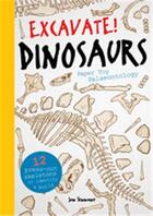 Couverture du livre « Excavate! dinosaurs paper toy palaeontology » de Tennant Jon aux éditions Ivy Press