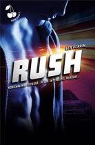 Couverture du livre « Rush » de Perrin Lea aux éditions Cherry Publishiing