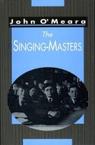 Couverture du livre « The Singing Masters » de O'Meara John aux éditions Lilliput Press Digital