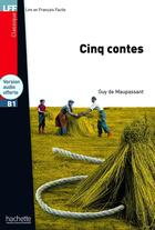 Couverture du livre « Cinq contes ; B1 » de Guy de Maupassant aux éditions Hachette Fle