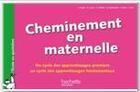 Couverture du livre « Cheminement en maternelle ; du cycle des apprentissages premiers au cycle des apprentissages fondamentaux » de Genevieve Meyer aux éditions Hachette Education